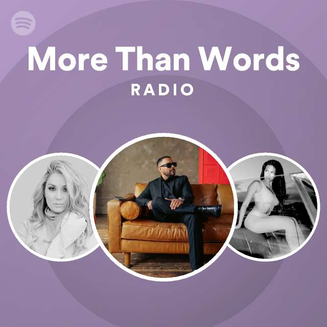 More Than Words Radio - playlist by Spotify | Spotify