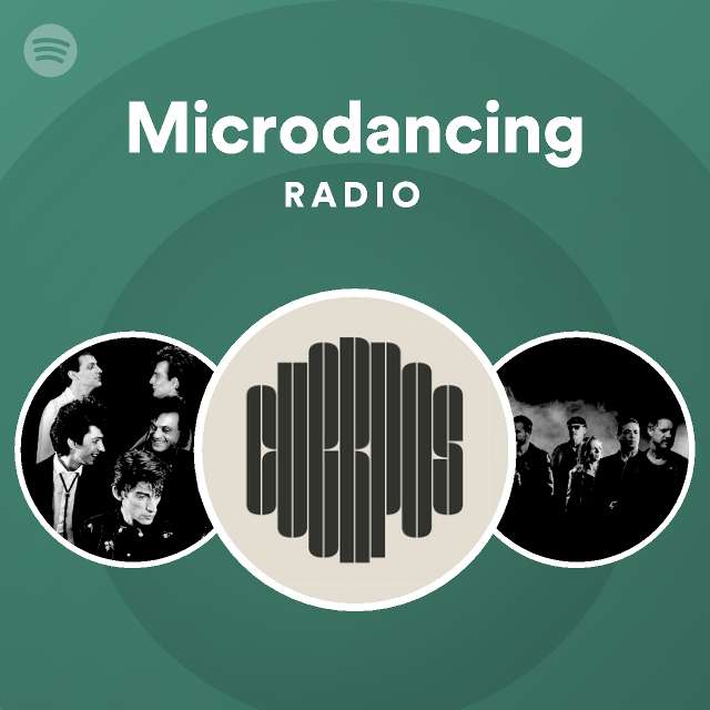 Microdancing Radio - playlist by Spotify | Spotify