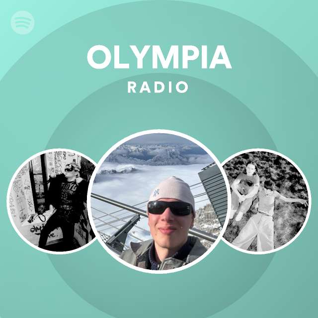 Olympia radio playlist by spotify spotify