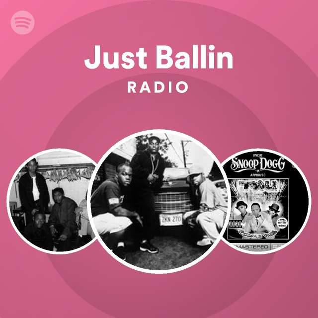 Just Ballin Radio Playlist By Spotify Spotify 