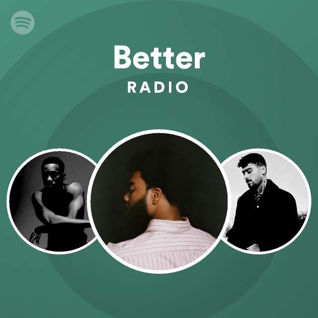 Better Radio Playlist By Spotify Spotify