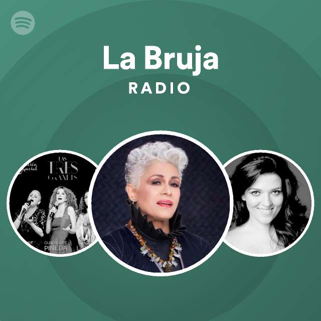 La Bruja Radio Spotify Playlist