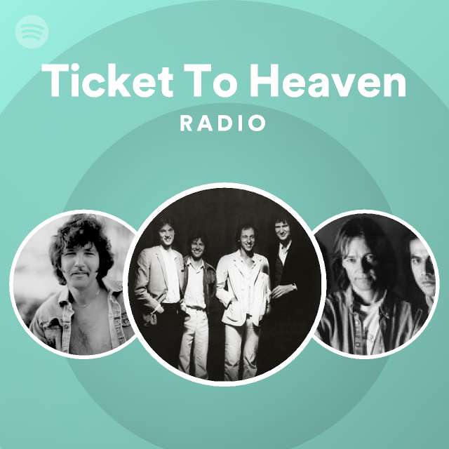 Ticket To Heaven Radio - playlist by Spotify | Spotify