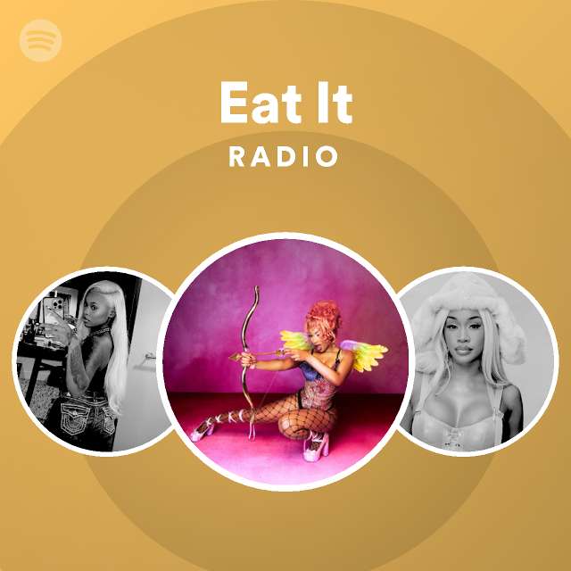 eat-it-radio-playlist-by-spotify-spotify