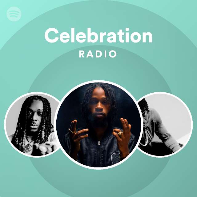 Celebration radio playlist by spotify spotify