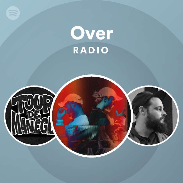 Over Radio playlist by Spotify Spotify