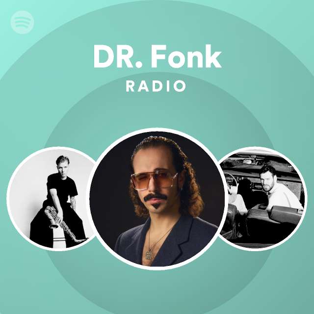 DR. Fonk Radio - playlist by Spotify | Spotify