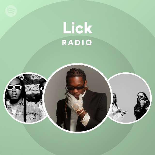 Lick Radio Playlist By Spotify Spotify