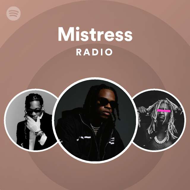 Mistress Radio - playlist by Spotify | Spotify