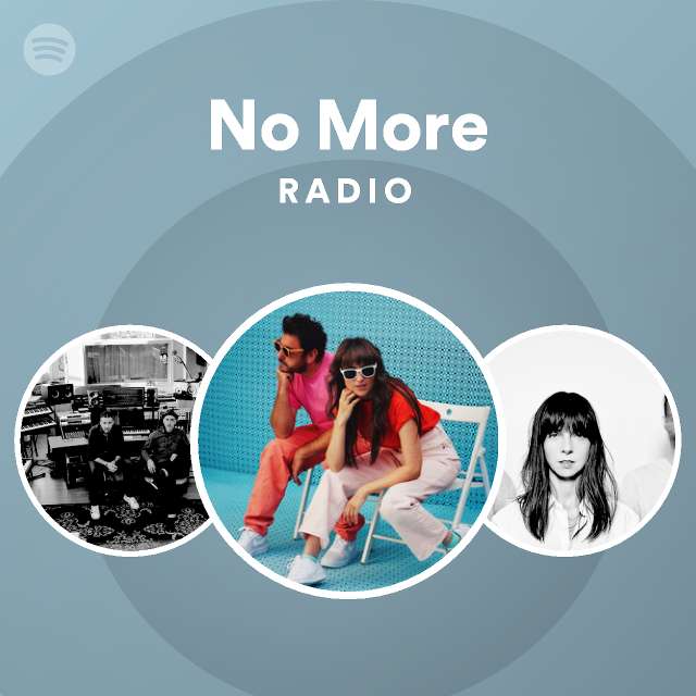 No More Radio - playlist by Spotify | Spotify