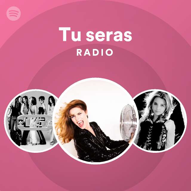 Tu seras Radio - playlist by Spotify | Spotify