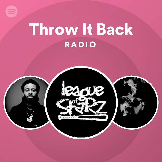 Throw It Back Radio | Spotify Playlist