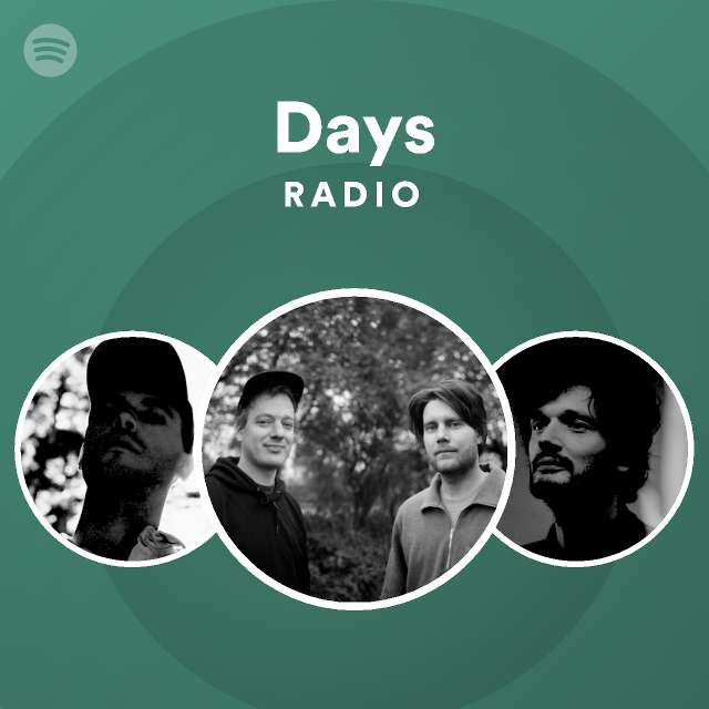 Days Radio - playlist by Spotify | Spotify