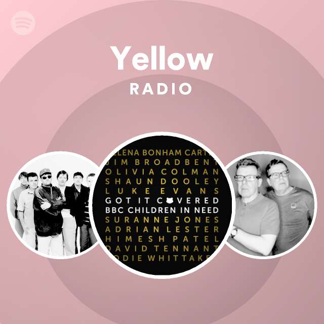 Yellow Radio - playlist by Spotify | Spotify