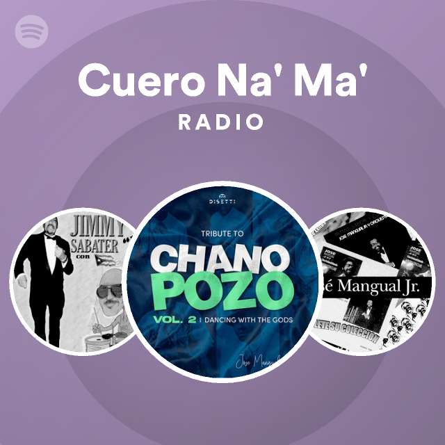 Cuero Na' Ma' Radio | Spotify Playlist