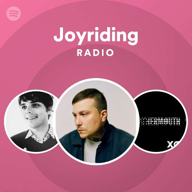 Joyriding Radio - playlist by Spotify | Spotify