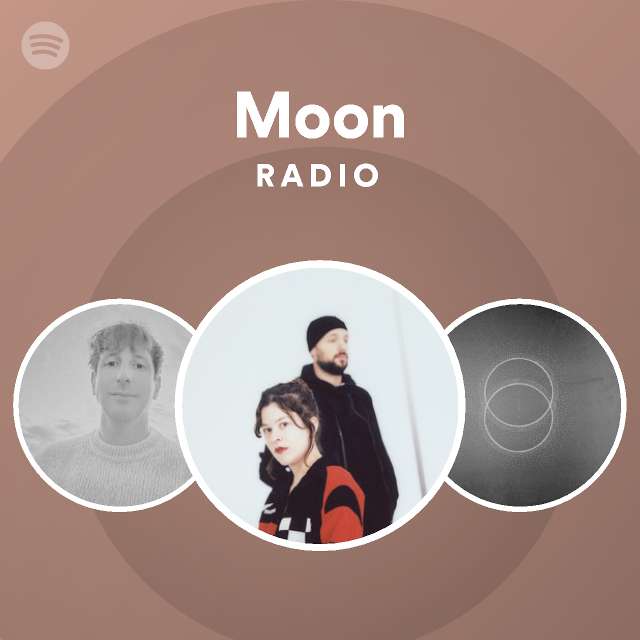 Moon Radio - playlist by Spotify | Spotify