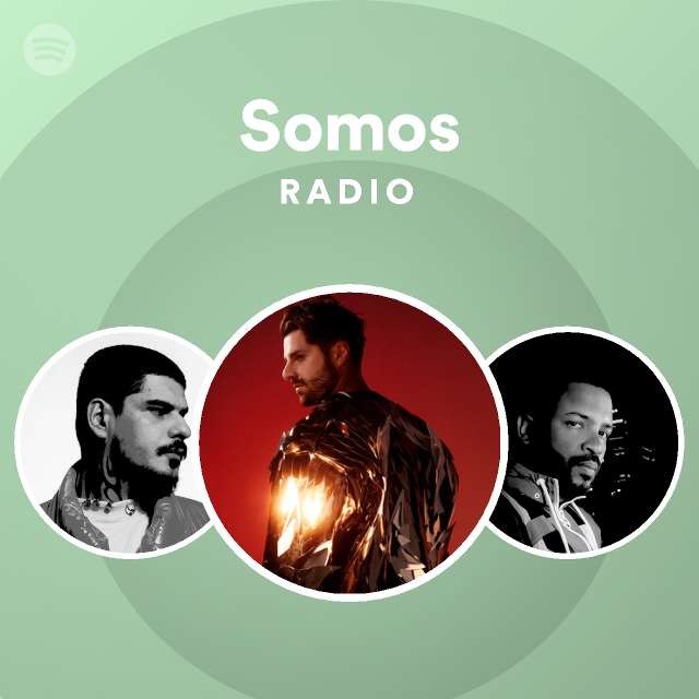 Somos Radio - playlist by Spotify | Spotify