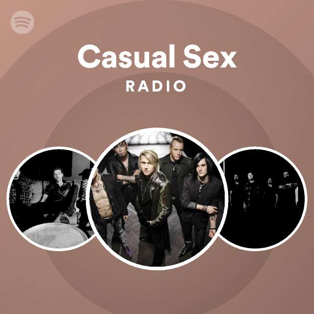 Casual Sex Radio Playlist By Spotify Spotify 