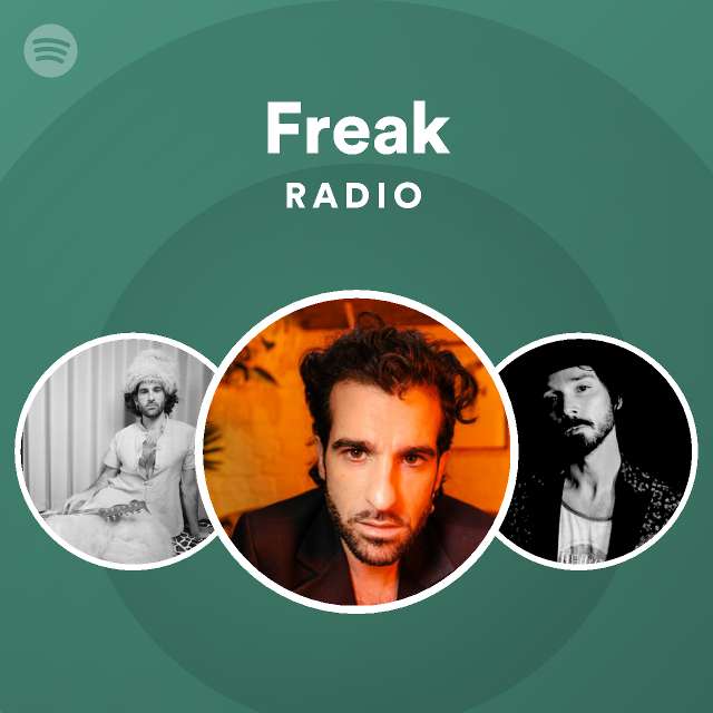 Freak Radio - playlist by Spotify | Spotify