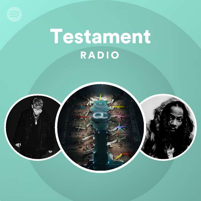Testament Radio playlist by Spotify Spotify