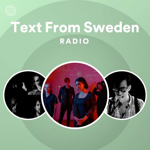 Text From Sweden Radio | Spotify Playlist
