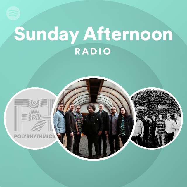 Sunday Afternoon Radio | Spotify Playlist