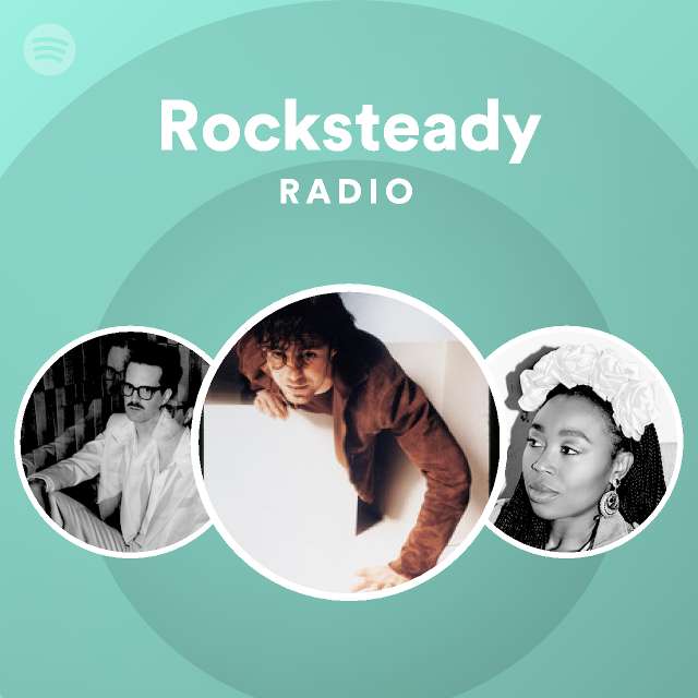 Rocksteady Radio - playlist by Spotify | Spotify