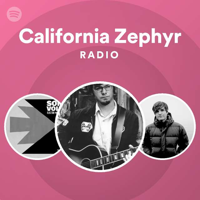 California Zephyr Radio playlist by Spotify Spotify