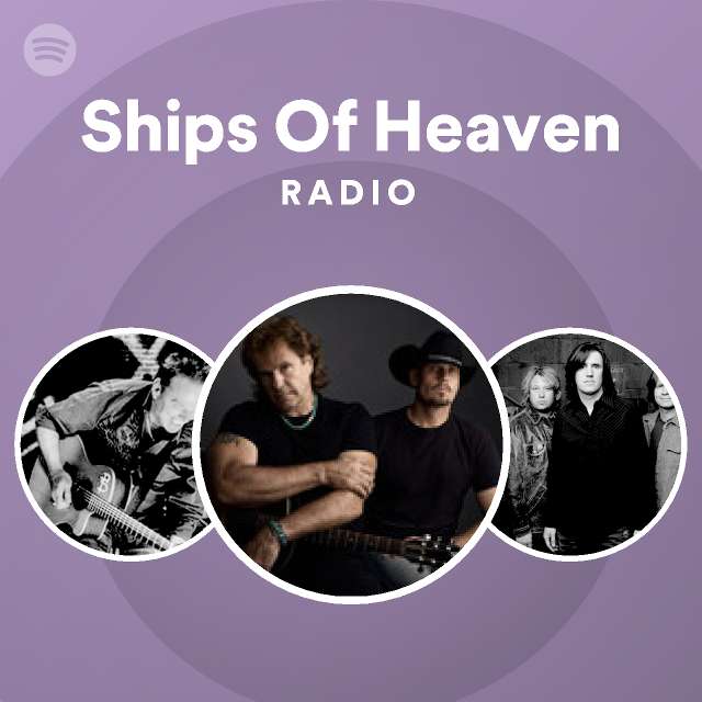 Ships Of Heaven Radio - playlist by Spotify | Spotify