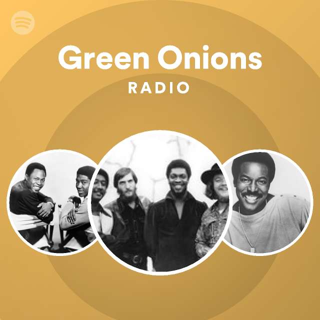 Green Onions Radio Spotify Playlist