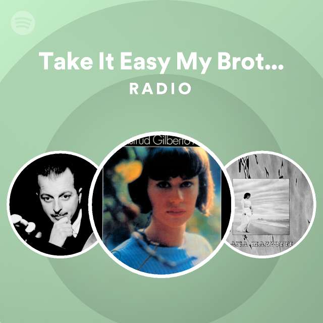 Take It Easy My Brother Charlie Radio playlist by Spotify Spotify