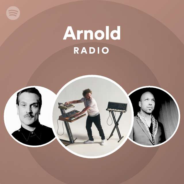 Arnold Radio - playlist by Spotify | Spotify
