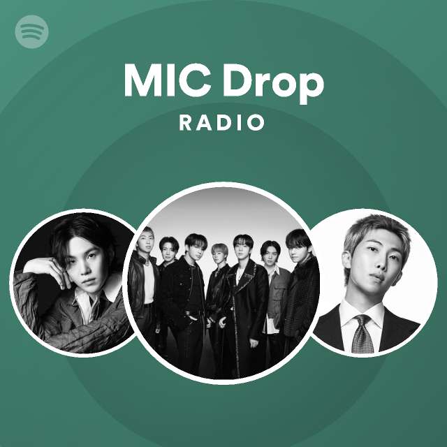 MIC Drop Radio - playlist by Spotify | Spotify