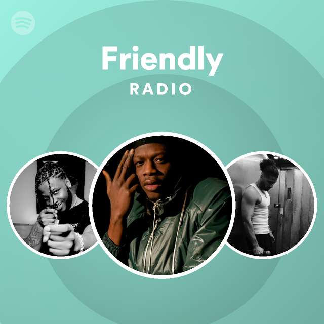 Friendly Radio - Playlist By Spotify | Spotify