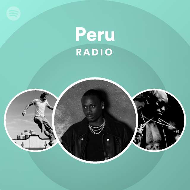 Peru Radio - playlist by Spotify | Spotify