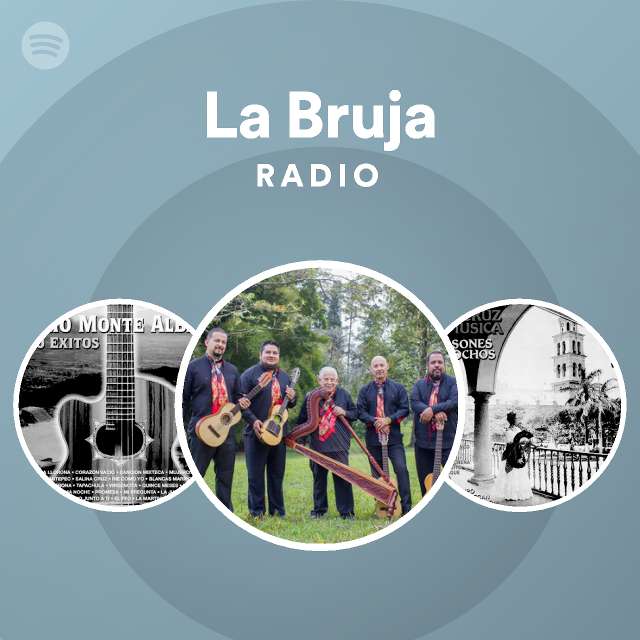 La Bruja Radio playlist by Spotify Spotify