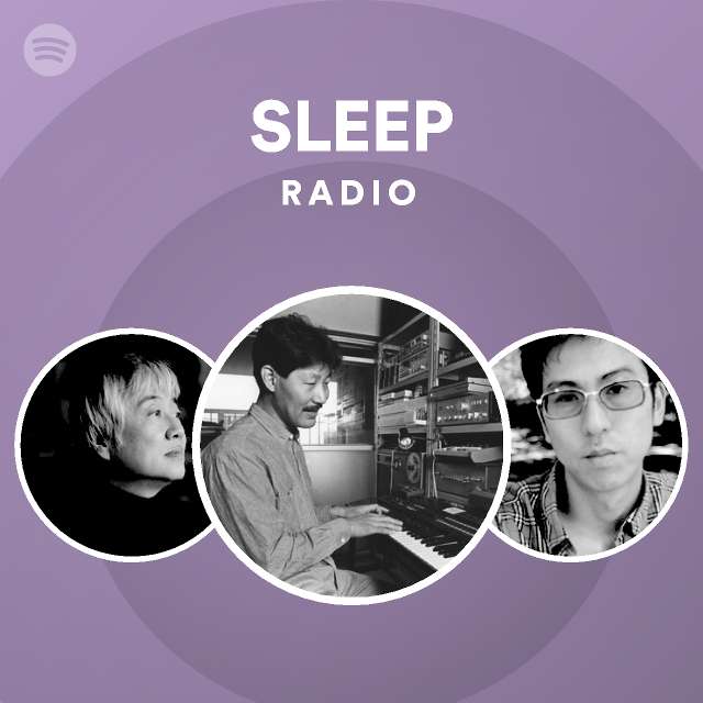 Sleep Radio Spotify Playlist