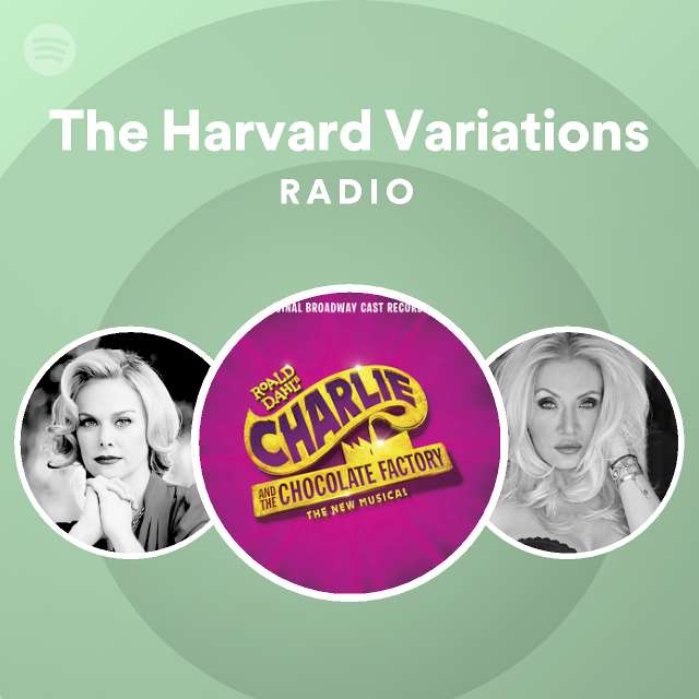 The harvard variations radio spotify playlist