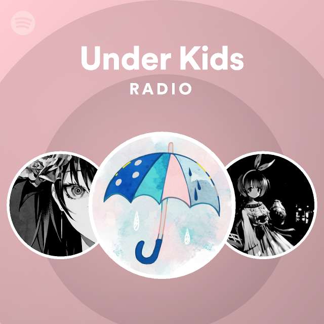 under-kids-radio-playlist-by-spotify-spotify