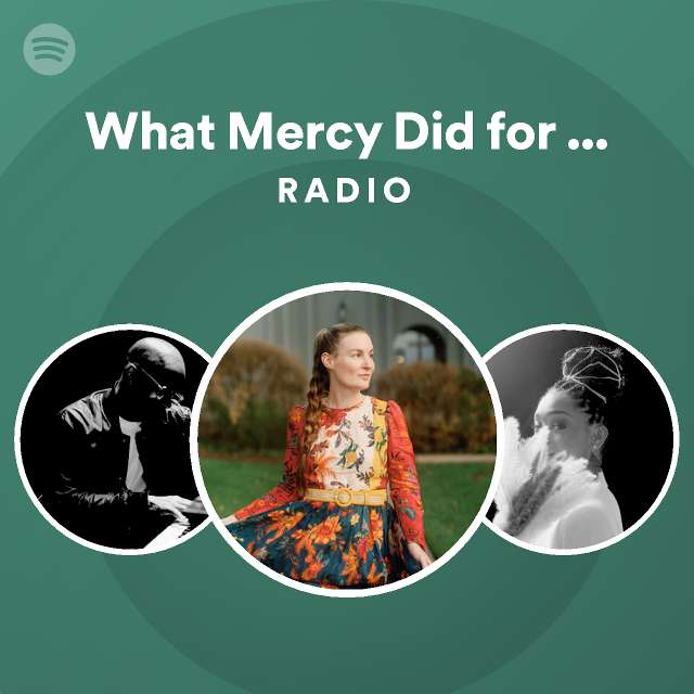 what-mercy-did-for-me-feat-joshua-sherman-radio-playlist-by