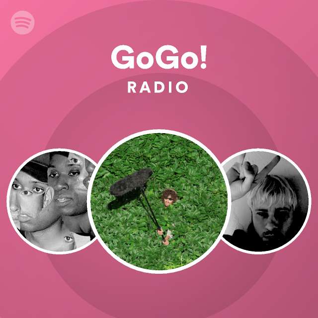 GoGo! Radio playlist by Spotify Spotify