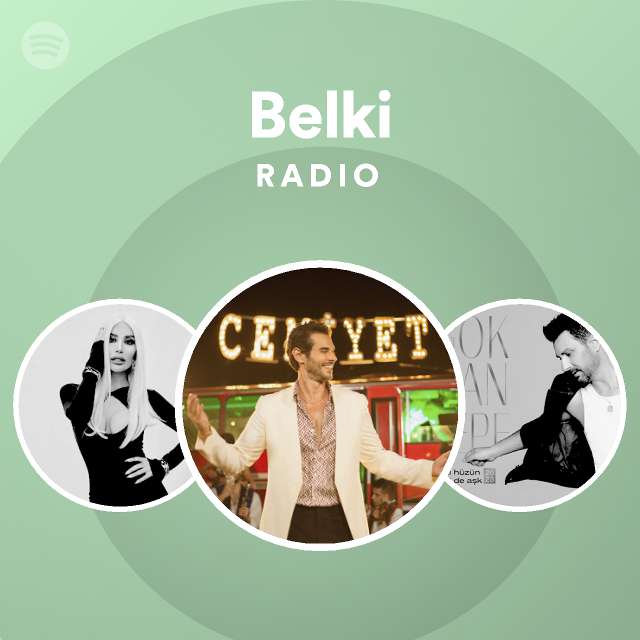 Belki Radio - playlist by Spotify | Spotify