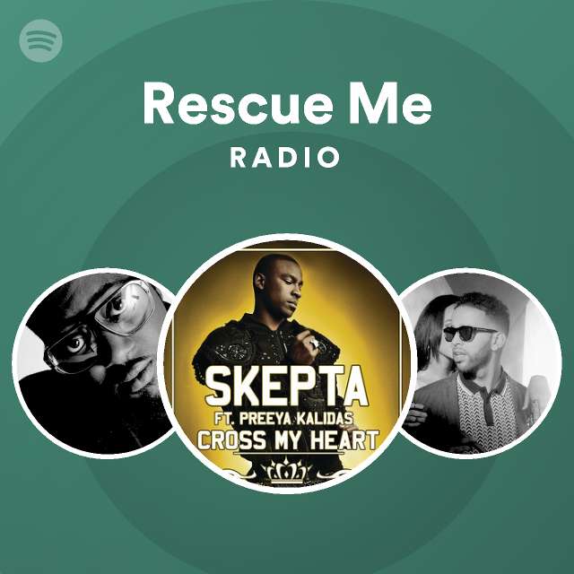 Rescue Me Radio playlist by Spotify Spotify