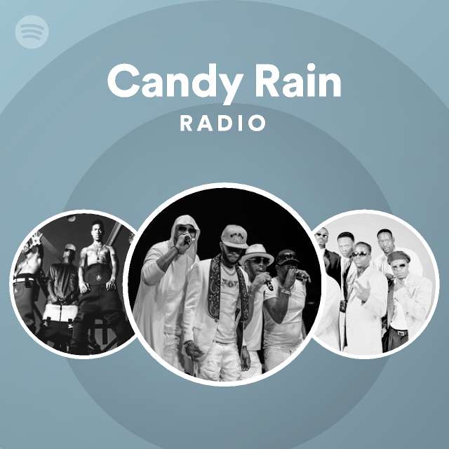 Candy Rain Radio playlist by Spotify Spotify