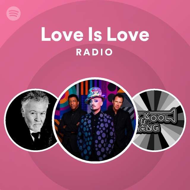 Love Is Love Radio - playlist by Spotify | Spotify