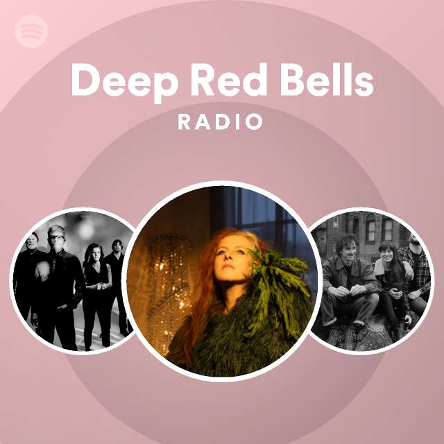 deep-red-bells-radio-playlist-by-spotify-spotify