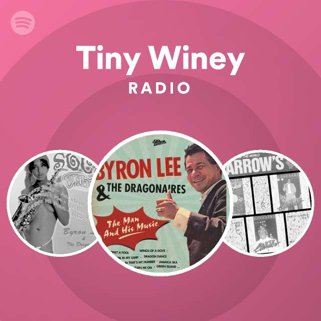 Tiny Winey Radio playlist by Spotify Spotify