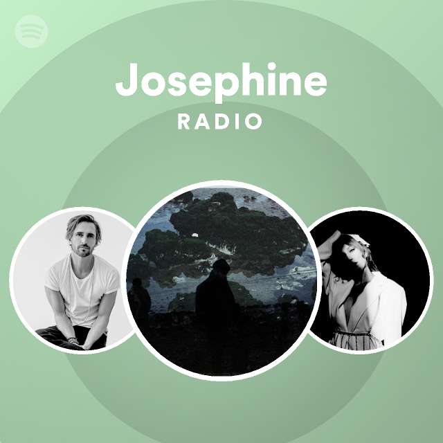 Josephine Radio - Playlist By Spotify | Spotify