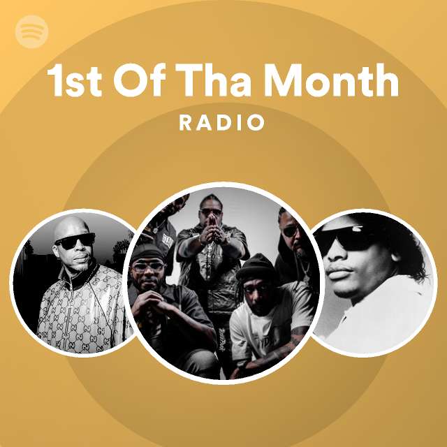1st Of Tha Month Radio playlist
